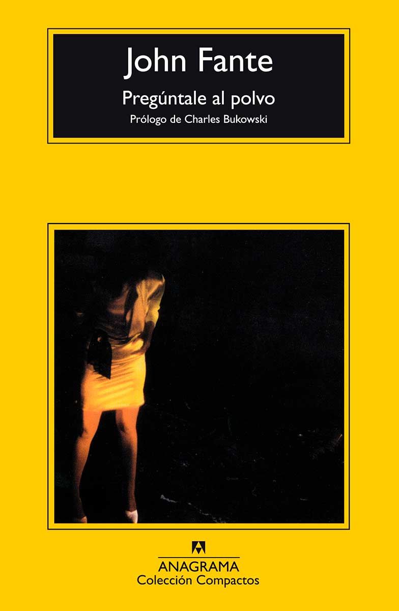 Portada de la novela "Pregúntale al polvo" de John Fante.